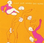 Clap Your Hands Say Yeah, album éponyme
